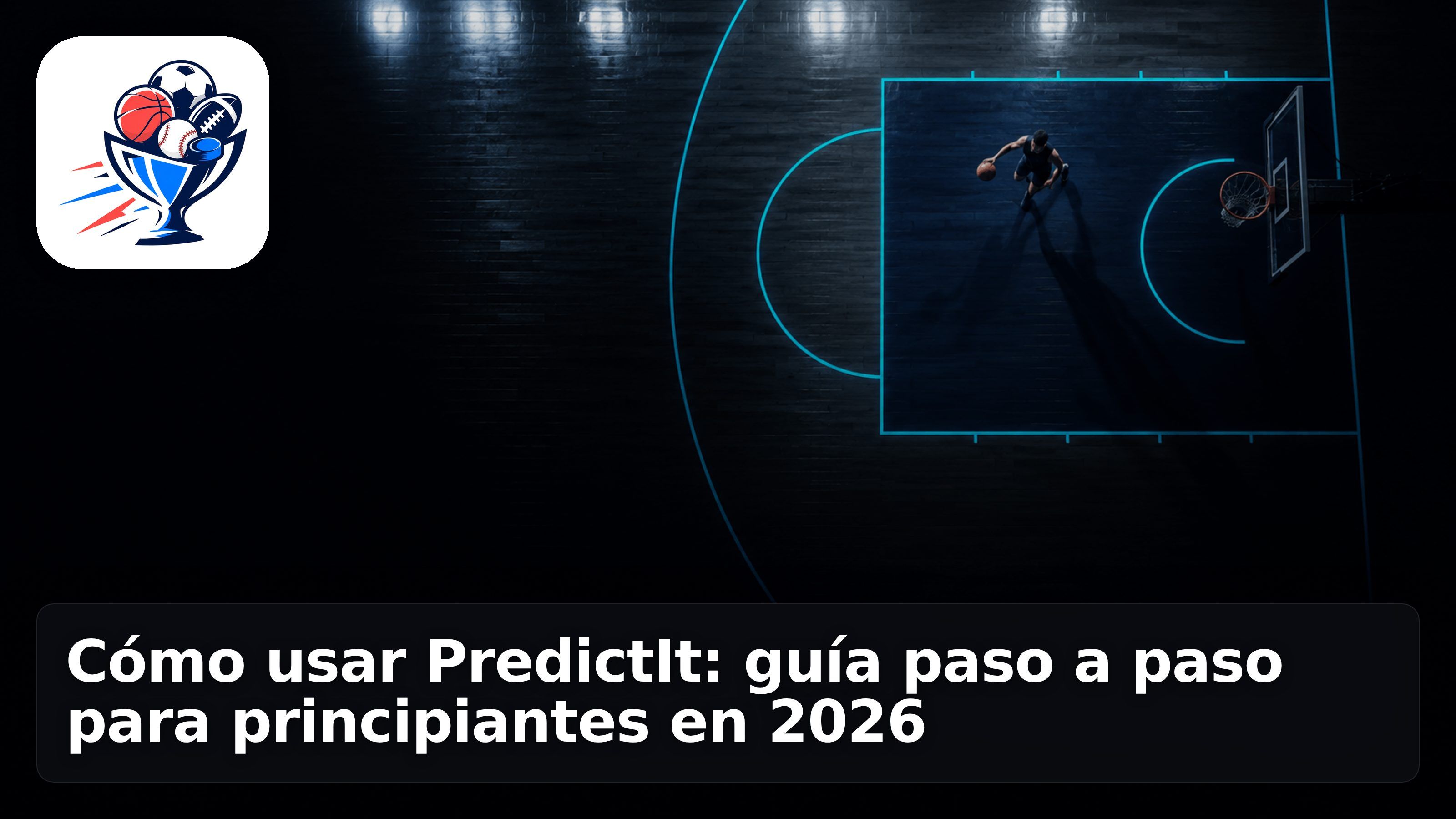 Cómo usar PredictIt: guía paso a paso para principiantes en 2026
