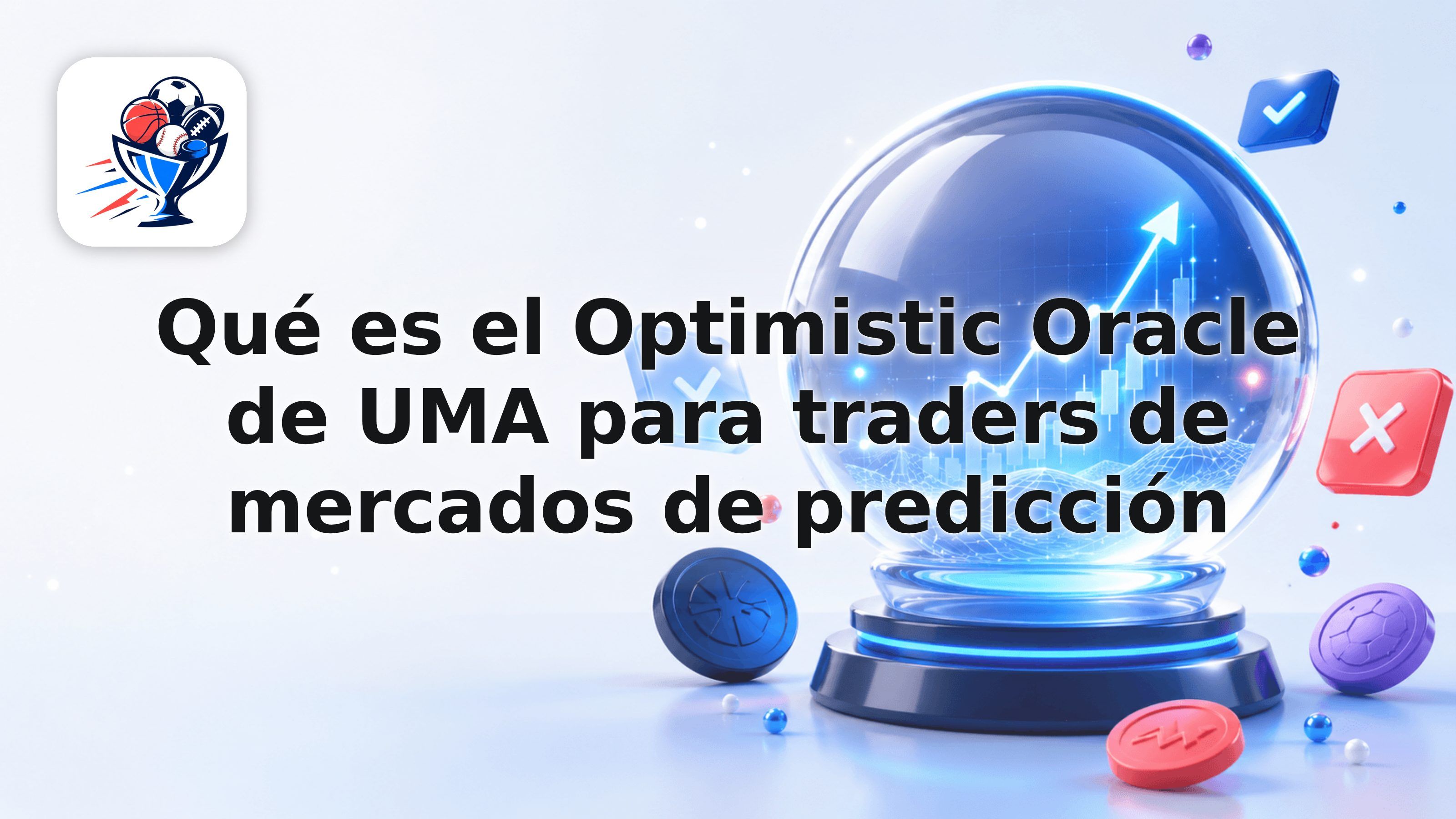 Qué es el Optimistic Oracle de UMA para traders de mercados de predicción