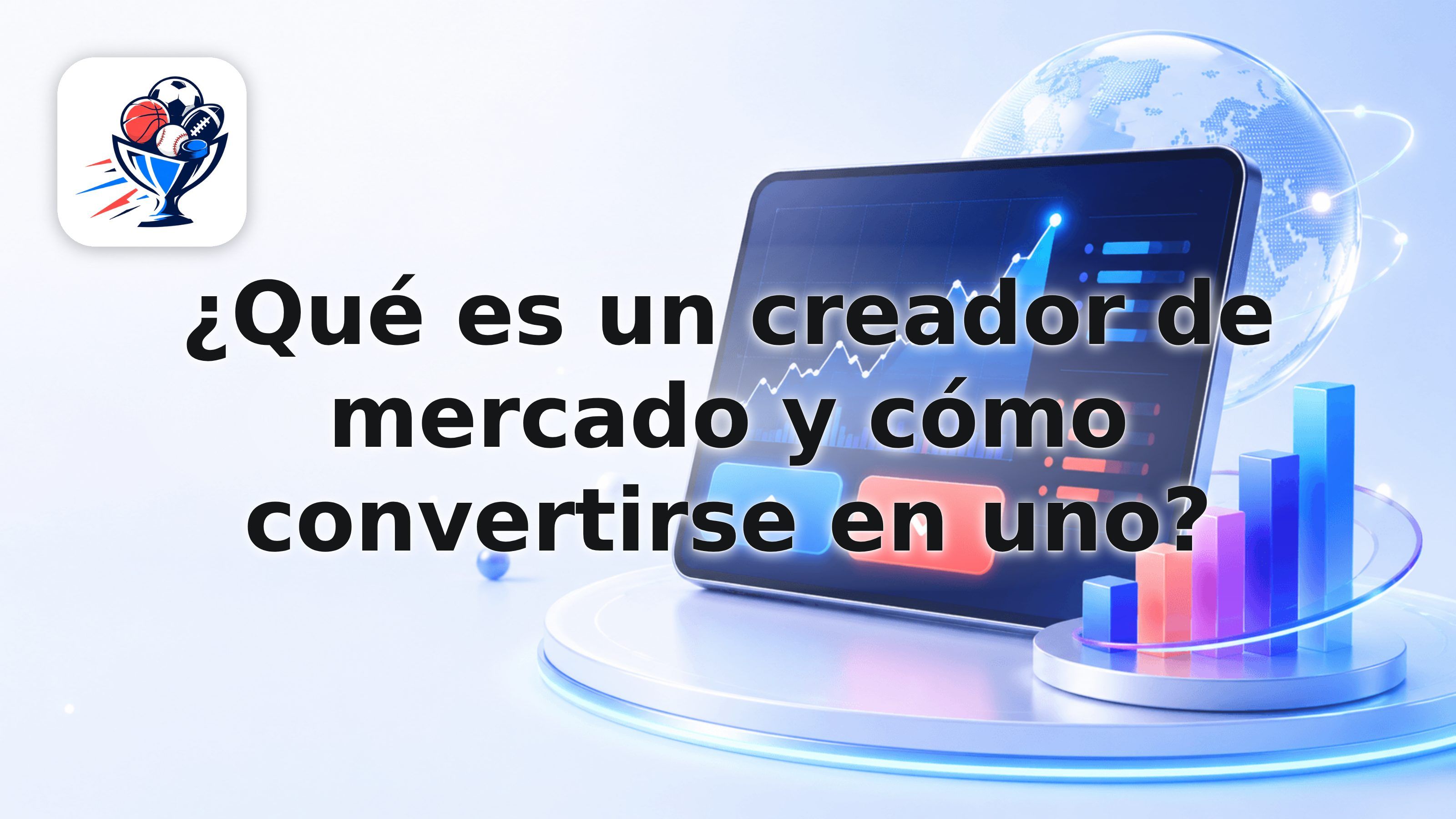 ¿Qué es un creador de mercado y cómo convertirse en uno?